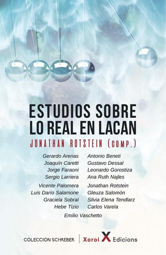 Estudio Sobre Lo Real En Lacan, De Jonathan Rotstein. Editorial Xoroi, Tapa Blanda En Español