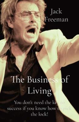 Libro The Business Of Living: You Don't Need The Key To S...