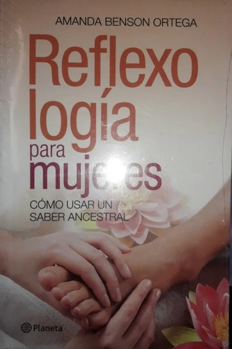Reflexología Para Mujeres - Amanda Benson Ortega - Nuevo