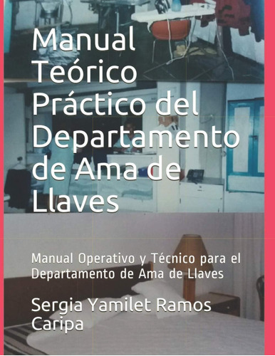 Libro: Manual Teórico Práctico Del Departamento De Ama De Ll