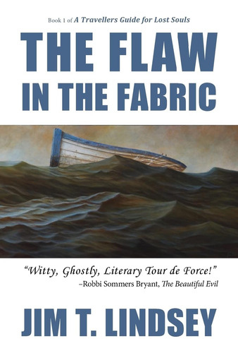 Libro: The Flaw In The Fabric (a Travellers Guide For Lost