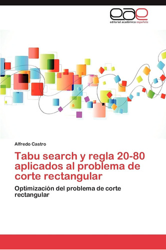 Libro: Tabu Search Y Regla 20-80 Aplicados Al Problema De Co