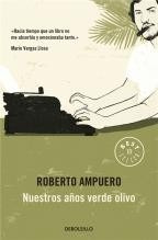 Nuestros Años Verdes Olivo - R. Ampuero - Ed. Debolsillo