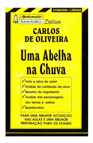 Livro - Uma Abelha Na Chuva - Carlos De Oliveira