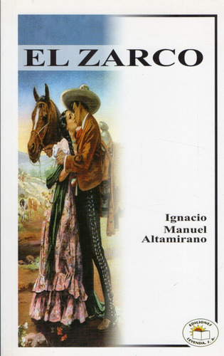 El Zarco - Ignacio Manuel Altamirano -