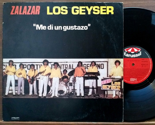 Zalazar - Los Geyser - Me Di Un Gustazo - Lp Año 1987 Cumbia