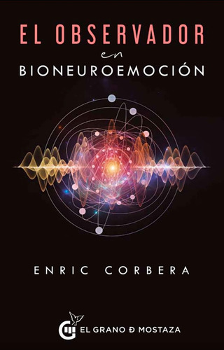 El Observador En Bioneuroemocion - Enric Corbera