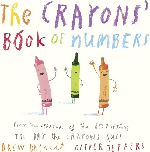 The Crayons Book Of Numbers - Drew Daywalt, de Daywalt, Drew. Editorial HarperCollins, tapa dura en inglés internacional, 2022