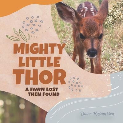 Libro Mighty Little Thor: A Deer Lost Then Found - Rasmus...