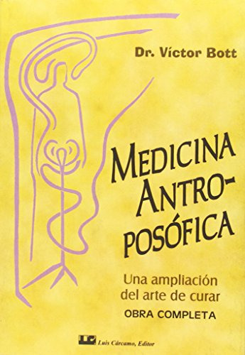 Medicina Antroposófica: Obra Completa En Un Solo Volumen (si