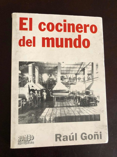 Libro El Cocinero Del Mundo - Raúl Goñi - Oferta