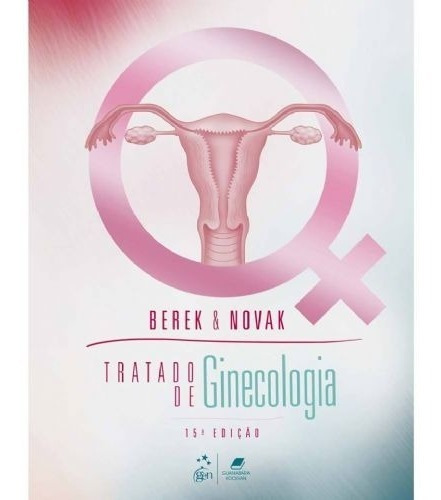 Livro Tratado De Ginecologia, De Berek & Novak. Editora Gen, Capa Dura, Edição 15 Em Português, 2014