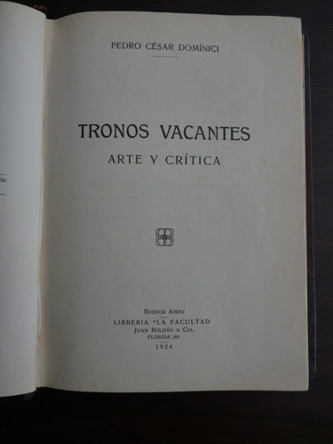 Dominici, P. Tronos Vacantes. Arte Y Crítica. 1924