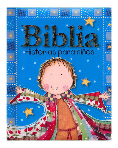 Biblia historias para niños, de Ede, Lara. Editorial Grupo Nelson, tapa blanda en español, 2013