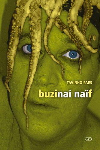 Buzinaí Naïf, de Paes, Tavinho. Ibis Libris Editora, capa mole em português, 2008