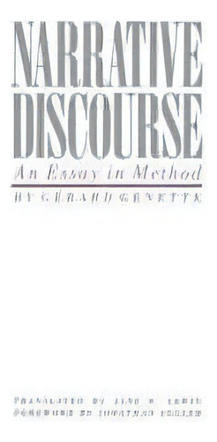 Narrative Discourse : An Essay In Method, De Gerard Genette. Editorial Cornell University Press, Tapa Blanda En Inglés