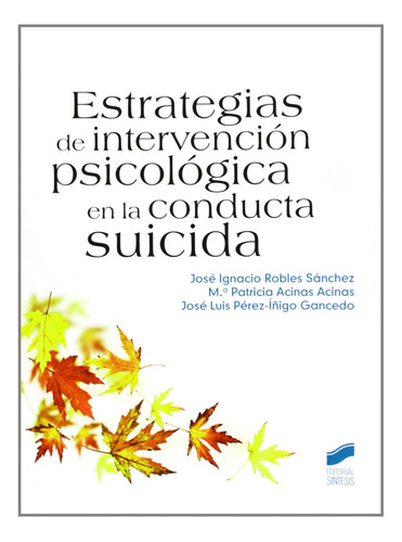 Estrategías De Intervención Psicológica En La Conducta Suici