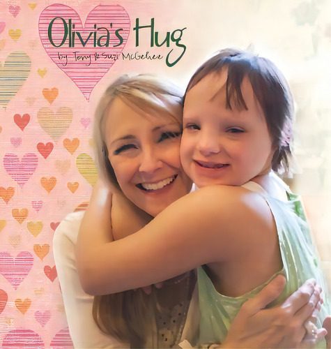 Olivia's Hug, De Tony Mcgehee. Editorial Love It Out, Tapa Dura En Inglés