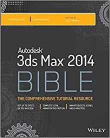 Autodesk 3ds Max 2014 Bible