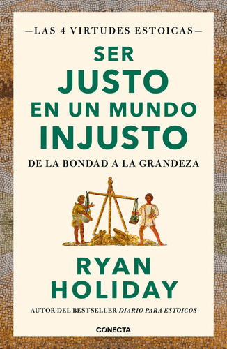 Ser Justo En Un Mundo Injusto Holiday Ryan Editorial Conecta