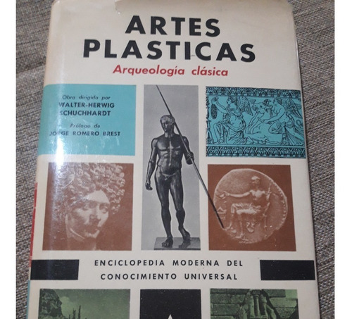 Artes Plasticas . Arqueologia Clasica - W Schuchhardt - 1964 (Usado)