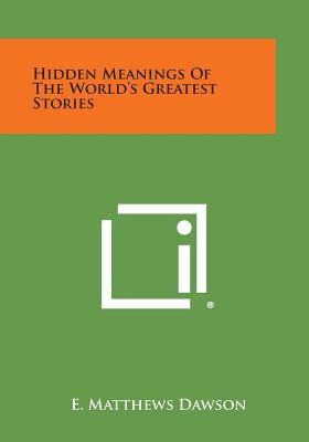Libro Hidden Meanings Of The World's Greatest Stories - D...