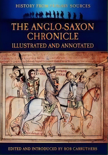 The Anglo-saxon Chronicle, De James Ingram. Editorial Coda Books Ltd, Tapa Dura En Inglés