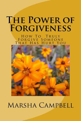 Libro The Power Of Forgivenss: How To Truly Forgive Someo...