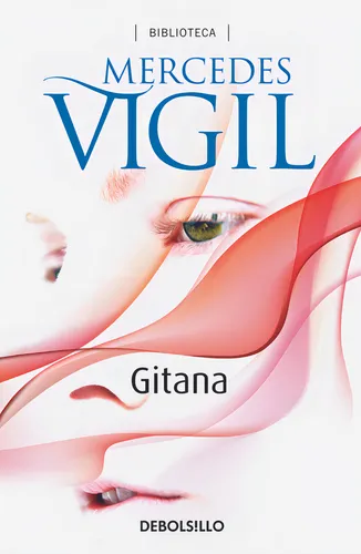Gitana, De Vigil, Mercedes. Editorial Debolsillo, Tapa Blanda En Español