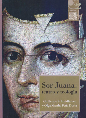 Libro Sor Juana: Teatro Y Teología