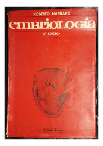 Embriologia - Roberto Narbaitz - Editorial Panamericana