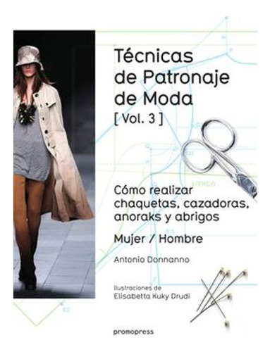 Libro Tecnicas De Patronaje De Moda Volumen 3