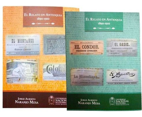 Libro El Relato En Antioquia 1890 1910 2 Tomos