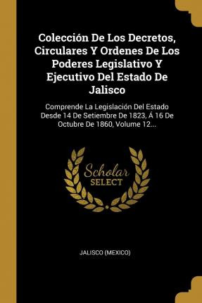 Libro Colecci N De Los Decretos, Circulares Y Ordenes De ...