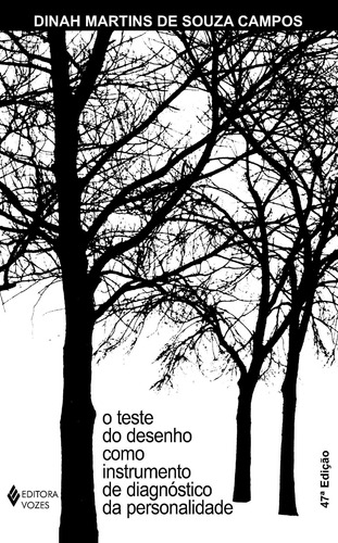 Teste Do Desenho Como Instrumento De Diagnóstico Da Personalidade: Validade, Técnica De Aplicação E Normas De Interpretação, De Campos, Dinah Martins De Souza. Editora Vozes Ltda., Capa Mole Em Portug