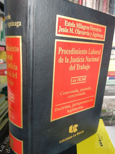 Ferreiros Procedimiento Laboral Ley 18345 Comentada Nuevo 