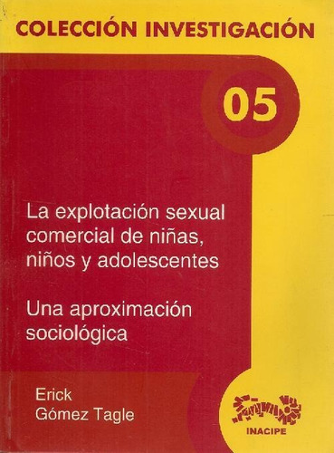 Libro La Explotación Sexual Comercial De Niñas, Niños Y Adol