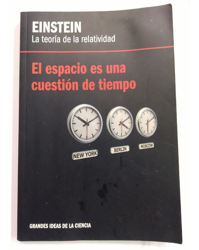 El Espacio Es Una Cuestión De Tiempo - Einstein
