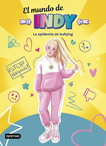 Libro El Mundo De Indy. La Epidemia De Bullying - El Mundo D