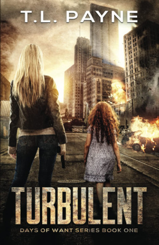 Book: Turbulent: A Post Apocalyptic Emp Survival Thriller...