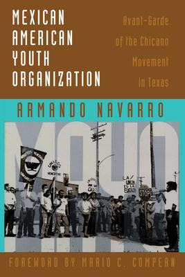 Libro Mexican American Youth Organization : Avant-garde O...