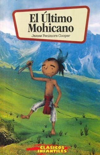 Cuentos Infantiles El Último Mohicano Clasicos Niños