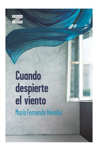Cuando Despierte El Viento - María Fernanda Heredia