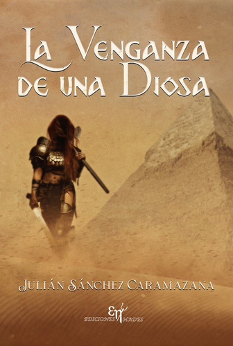 La Venganza De Una Diosa, De Sánchez Caramazana, Julián. Editorial Ediciones Hades, Tapa Blanda En Español