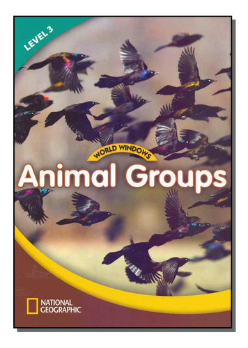 Libro World Windows 3 Animal Groups 01ed 12 De Editora Cenga