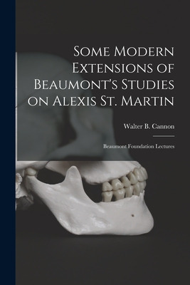 Libro Some Modern Extensions Of Beaumont's Studies On Ale...