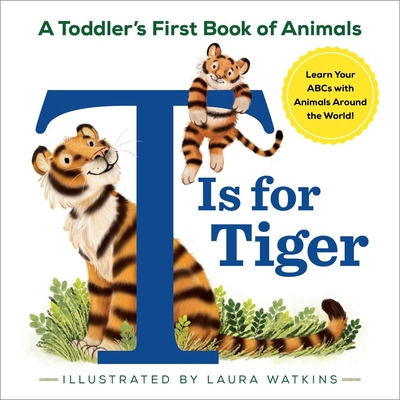 Libro T Is For Tiger: A Toddler's First Book Of Animals -...