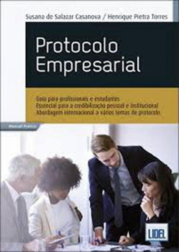Protocolo Empresarial, De Casanova, Susana De Salazar / Torres, Henrique Pietra. Editora Lidel, Capa Mole