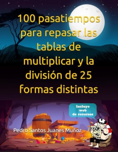 Libro: 100 Pasatiempos Para Repasar Las Tablas De Y La De 25