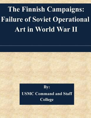 Libro The Finnish Campaigns: Failure Of Soviet Operationa...